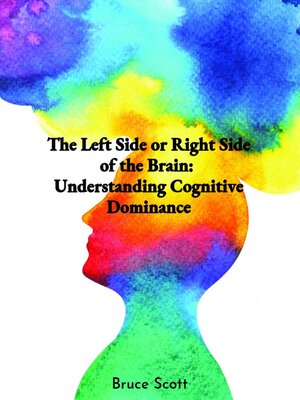 cover image of The Left Side or Right Side of the Brain
